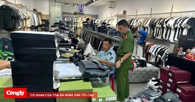 Đồng Nai: Khởi tố 2 chủ kho hàng hiệu giả quy mô lớn