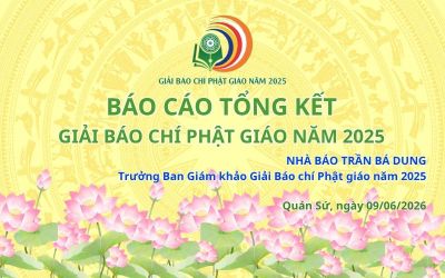 Báo cáo Tổng kết Giải Báo chí Phật giáo năm 2025