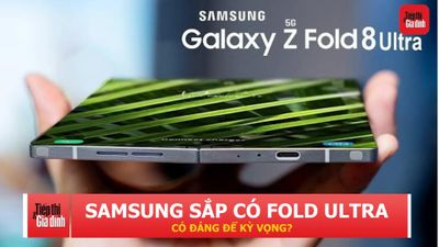 Galaxy Z Fold 8 Ultra lộ nâng cấp pin và sạc, nhưng đã đủ xứng danh 'Ultra'?