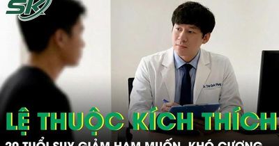 Ngoài 20 tuổi đã suy giảm ham muốn, khó cương vì thức khuya và lệ thuộc nội dung kích thích