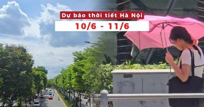 Dự báo Thời tiết Hà Nội (10 - 11/06): Chiều tối và đêm có mưa vài nơi