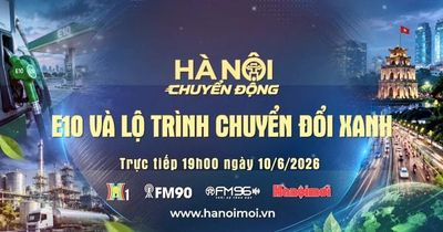 Đón xem 'Hà Nội chuyển động' ngày 10-6: E10 và lộ trình chuyển đổi xanh