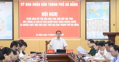 Đà Nẵng triển khai xóa 144 nhà tạm của hộ là con đẻ của người hoạt động kháng chiến bị nhiễm chất độc hóa học