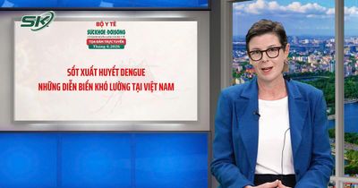 Sốt xuất huyết Dengue đang phá vỡ mọi quy luật cũ