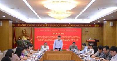 Đảm bảo đúng chủ trương tinh giản đầu mối và thống nhất hoạt động trong hệ thống Mặt trận