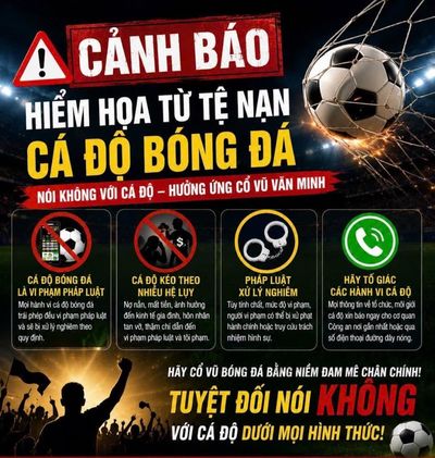 Đừng để đam mê bóng đá trở thành 'cái bẫy' cá độ trước thềm World Cup 2026