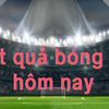 Kết quả bóng đá hôm nay 9/9