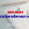 Xem ngay lịch âm dương hôm nay 14/9