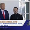 Quân sự thế giới hôm nay, 12-10: Tổng thống Donald Trump chỉ trích Tổng thống Zelensky, kêu gọi Ukraine thay lãnh đạo