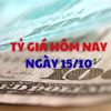Tỷ giá hôm nay 15/10: Giá USD và NDT cùng giảm nhẹ