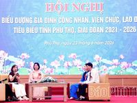 Biểu dương 60 gia đình công nhân, viên chức, lao động tiêu biểu tỉnh Phú Thọ