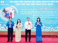 Biểu dương 60 gia đình công nhân, viên chức, lao động tiêu biểu tỉnh Phú Thọ