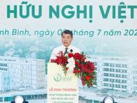 Khai trương Bệnh viện Hữu nghị Việt Đức cơ sở Ninh Bình: Đưa kỹ thuật cao đến gần người dân