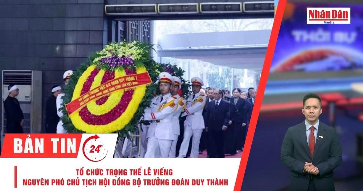 Thời sự 24h ngày 12/2/2026: Tổ chức trọng thể Lễ viếng nguyên Phó Chủ tịch Hội đồng Bộ trưởng Đoàn Duy Thành