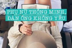 Đàn ông có thể thích một người phụ nữ thông minh, nhưng hẹn hò thì không!