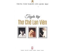 Tuyển tập thơ Chế Lan Viên: Một hành trình sáng tạo nửa thế kỷ