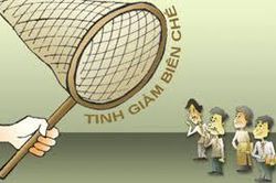 Cần sắp xếp lại tổ chức, cân đối lại biên chế trước khi tinh giảm