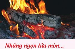 Những ngọn lửa mòn…