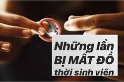 Thời sinh viên mất trộm từ đồ lót đến bao cao su và 1.001 chuyện bi hài về nạn ăn cắp vặt