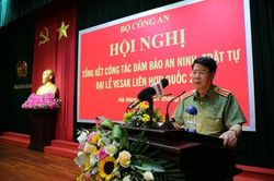 Đảm bảo tuyệt đối an toàn Đại lễ Vesak Liên hợp quốc 2019