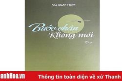 Tập thơ 'Bước chân không mỏi' của nhà thơ Vũ Duy Hòa
