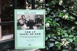 Người An Nam qua góc nhìn của người Pháp có gì khác?