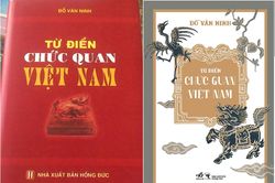 Hai phiên bản 'Từ điển chức quan Việt Nam', đâu là sách thật?