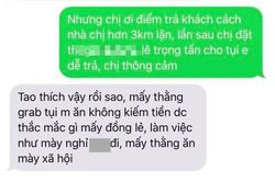 Nhắc khách đặt điểm trả đúng chỗ, tài xế bị miệt thị: 'Ăn mày xã hội'