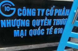 Công ty đa cấp Nhượng quyền thương mại quốc tế G10 dừng hoạt động