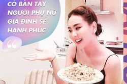BTV Mai Ngọc: 'Bữa ăn có bàn tay phụ nữ gia đình sẽ hạnh phúc'