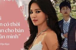 Toàn bộ bài phỏng vấn đầu tiên của Song Hye Kyo, tiết lộ chi tiết quan trọng về kế hoạch hậu ly hôn Song Joong Ki