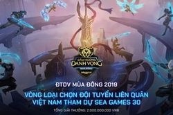 Đấu trường Danh Vọng chọn đội tuyển Liên quân Việt Nam tại SEA Games 30