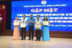 Ngành Xây dựng Quảng Ninh: Kỷ niệm 90 năm ngày thành lập Công đoàn Việt Nam