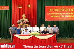 Công bố quy hoạch xây dựng vùng huyện Thọ Xuân đến năm 2040, tầm nhìn đến năm 2070
