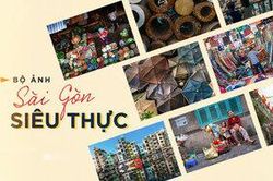 Sài Gòn siêu thực qua ống kính của nhiếp ảnh gia 'chụp ảnh chơi kiếm tiền thật'