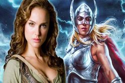 Marvel tiết lộ lý do thật sự khi Natalie Portman xuất hiện trong Thor: Love and Thunder