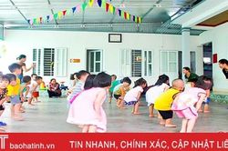 Cần nhiều hơn những nhóm trẻ tư thục ở địa bàn nông thôn Hà Tĩnh