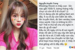 Bị so sánh với Nam Em, bạn gái Trọng Đại đáp 'cực gắt'