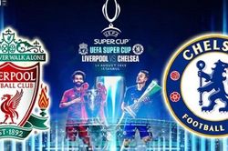 Siêu cúp châu Âu Liverpool vs Chelsea (02h00, 15/8): The Kop lại phục sinh ở Istanbul?