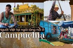 Phận người Việt nơi Biển Hồ Campuchia: 'Không một ai ngoài mặt nước chứa chấp chúng tôi'
