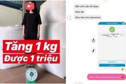 Hứa hẹn 'tăng 1kg chuyển khoản 1 triệu đồng', chàng trai ngỡ ngàng khi bạn gái tăng tận 9kg