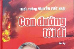 Người Chính ủy 'đời đầu 51' và hồi ký Con đường tôi đi