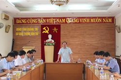 Phó Chủ tịch UBND tỉnh Quảng Trị Nguyễn Quân Chính làm việc với Sở Giao thông Vận tải