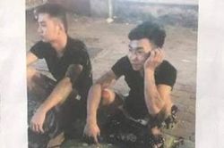 Công bố hình ảnh, truy tìm 2 nghi phạm sát hại nam sinh viên chạy Grab