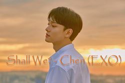 'Shall We' của Chen (EXO) chính thức lên sóng: Chuẩn hiệu 'king vocal' không lệch vào đâu