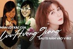Chẳng phải từ vịt hóa thiên nga nhưng màn lột xác của Lưu Hương Giang sau 15 năm vào showbiz khiến ai cũng trầm trồ