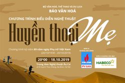 Chương trình nghệ thuật đặc biệt 'Huyền thoại Mẹ': Những khúc ca về tình yêu vĩnh cửu