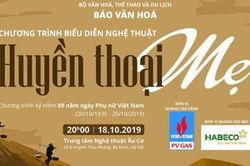 Chương trình nghệ thuật 'Huyền thoại mẹ' chào mừng Ngày Phụ nữ Việt Nam