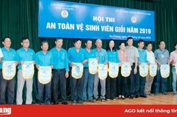 Liên đoàn Lao động tỉnh An Giang: Tổ chức Cuộc thi An toàn vệ sinh viên giỏi cấp tỉnh năm 2019