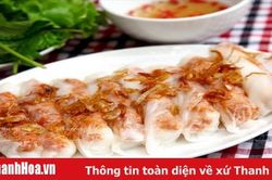 Bánh cuốn xứ Thanh - Món ăn gói gọn tinh túy của đất trời